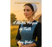 A Match Forged in Faith (Christian Clean Romance)