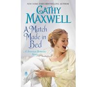 A Match Made in Bed: A Spinster Heiresses Novel (The Spinster Heiresses, 2)