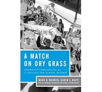 A Match on Dry Grass – Community Organizing as a Catalyst for School Reform