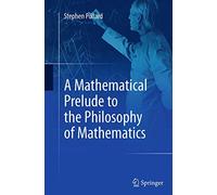 A Mathematical Prelude to the Philosophy of Mathematics