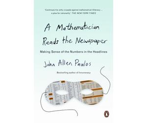 A Mathematician Reads the Newspaper - 9780140251814