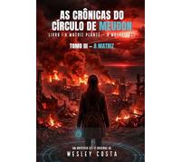 A Matriz Planté: O Motor Azul: As Crônicas do Círculo de Meudon - Livro I - Tomo III: A Matriz
