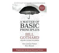 A Matter of Basic Principles: Bill Gothard and His Cultish Teachings