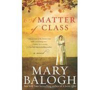 A Matter of Class by Mary Balogh (6-Jan-2011) Mass Market Paperback