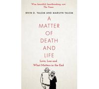 A Matter of Death and Life by Irvin Yalom (Paperback Book)