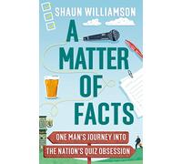 A Matter of Facts: One Man's Journey into the Nation's Quiz Obsession