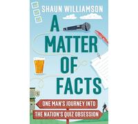 A Matter of Facts: One Man's Journey into the Nation's Quiz Obsession