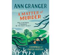 A Matter of Murder: Campbell & Carter mystery 7