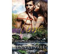 A Matter Of Time: Book 4 of The Thistle & Hive Series: Volume 4