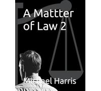 A Mattter of Law 2