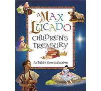 A Max Lucado Children's Treasury: A Child's First Collection