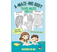 A-MAZE-ING Body: Travel mazes ages 4-8