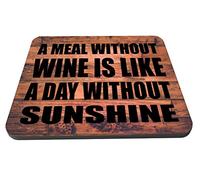 A Meal Without Wine Is Like A Day Without Sunshine Wooden Coaster