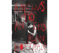 A MEANS TO AN END