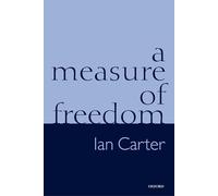 A Measure of Freedom - Paperback NEW Ian Carter 2004/01/15
