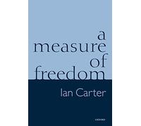 A Measure of Freedom - Paperback NEW Ian Carter 2004/01/15