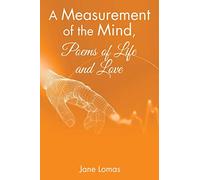 A Measurement of the Mind, Poems of Life and Love