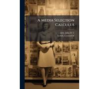 A Media Selection Calculus