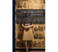 A Media Selection Calculus