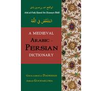 A Medieval Arabic-Persian Dictionary