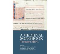 A Medieval Songbook: Trouvère MS C: 24 (Studies in Medieval and Renaissance Music)