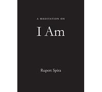 A Meditation on I Am