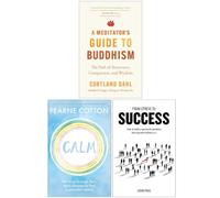 A Meditator's Guide to Buddhism, Calm & From Stress to Success 3 Books Collection Set