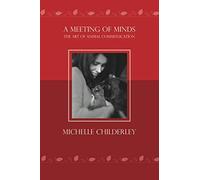 A Meeting of Minds: The Art of Animal Communication