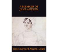 A MEMOIR OF JANE AUSTEN