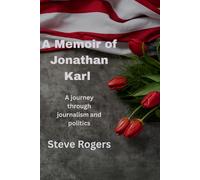 A Memoir of Jonathan Karl: A journey through journalism and politics