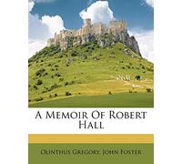 A Memoir of Robert Hall