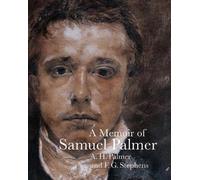 A Memoir of Samuel Palmer