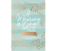 A Memory a Day for Moms: A Five-Year Inspirational Journal - The Perfect Christian Mother's Day Gifts for Mom
