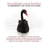 Mandoki Soulmates - A Memory Of Our Future (Ltd CD Edition)