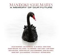 Mandoki Soulmates - A Memory Of Our Future [VINYL]