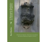 A Mensagem Alquimica da Quinta da Regaleira: Elementos de Alquimia e Esoterismo na Gramática Decoratica da Regaleira (Sintra)