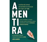 A Mentira - A história não contada dos bastidores da resolução que acabou com o BES