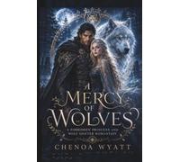A Mercy of Wolves: A Forbidden Princess and Wolf Shifter Romantasy (Where the Wolves Are Kind)