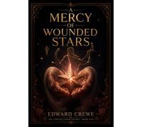 A Mercy of Wounded Stars (The Constellation Courts)