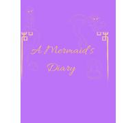 A Mermaid’s Diary