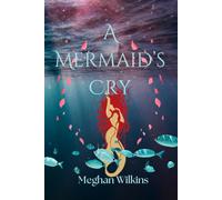 A Mermaid's Cry