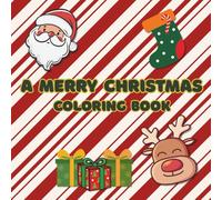 A Merry Christmas: Coloring Book