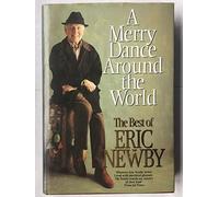 A Merry Dance Around the World With Eric Newby