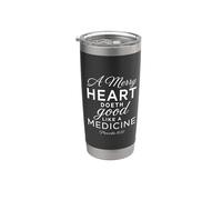 A Merry Heart Medicine Scripture Bible Verse Proverbs 17:22 Stainless Steel Insulated Tumbler
