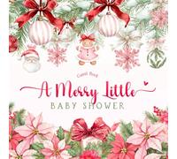 A Merry Little Baby Shower Guest Book: Christmas Theme Sign-In Keepsake with Wishes for Newborn, Advice for Parents & Gift Log For Girl