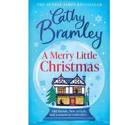 A Merry Little Christmas : The most heart-warming, joyful and cosy small-town romance book to curl up with this Christmas