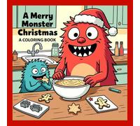 A Merry Monster Christmas: A Coloring Book