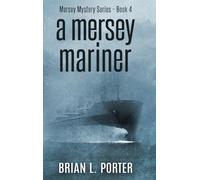 A Mersey Mariner: Large Print Hardcover Edition: 4 (Mersey Murder Mysteries)