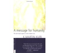 A Message for Humanity: The Call of God's Angels at a Time of Global Crisis