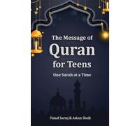 A Message of Quran for Young Minds : A Parent’s Guide: One Surah at a Time